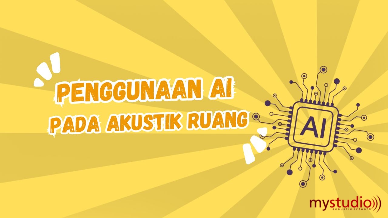 Penggunaan AI Dalam Akustik Ruang